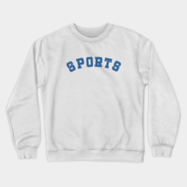 SPORTS Crewneck Sweatshirt by Riel